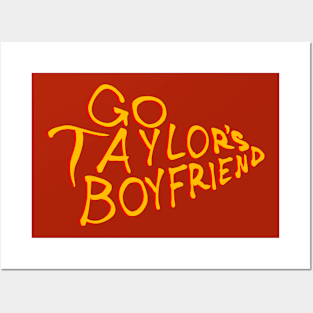 Go Taylor’s boyfriend Posters and Art